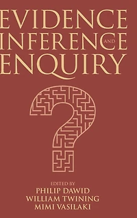 Evidence, Inference and Enquiry