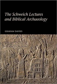 The Schweich Lectures and Biblical Archaeology