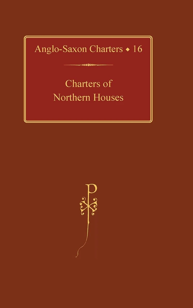 Charters of Northern Houses