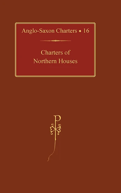 Charters of Northern Houses