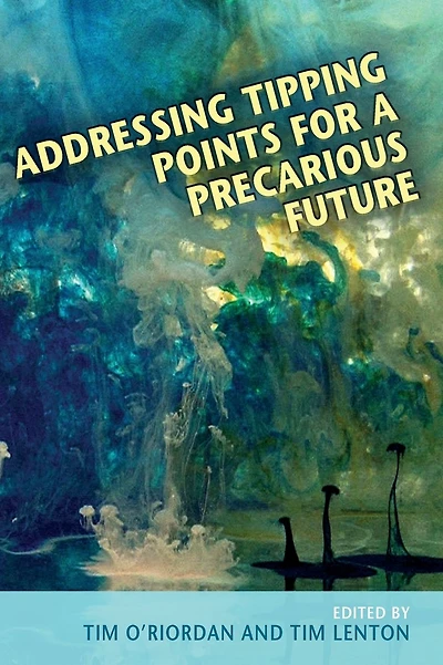 Addressing Tipping Points for a Precarious Future
