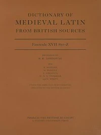 Dictionary of Medieval Latin from British Sources, Fascicule XVII, Syr-Z