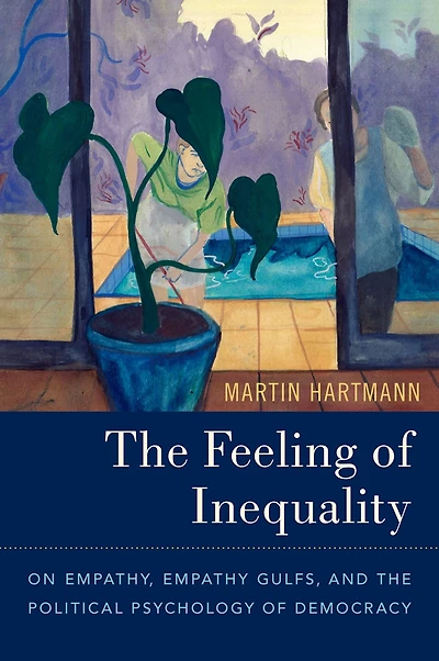 the Feeling of Inequality: On Empathy, Empathy Gulfs, and Political Psychology Democracy