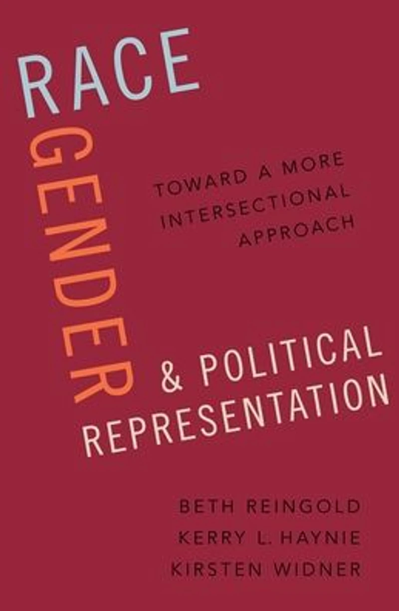 Race, Gender, and Political Representation: Toward a More Intersectional Approach