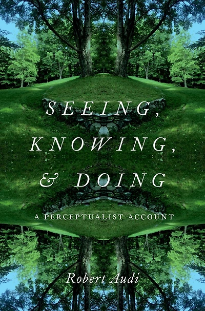 Seeing, Knowing, and Doing: A Perceptualist Account