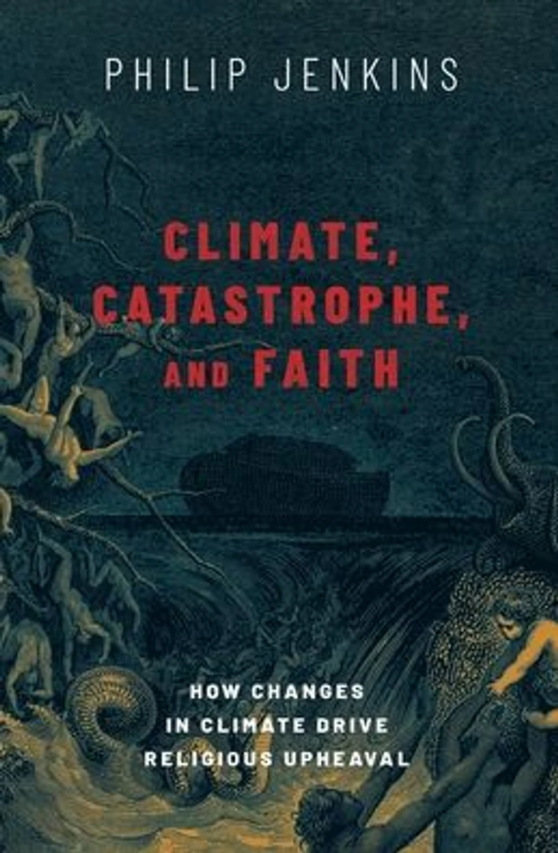 Climate, Catastrophe, and Faith: How Changes Climate Drive Religious Upheaval