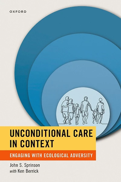 Unconditional Care Context: Engaging with Ecological Adversity