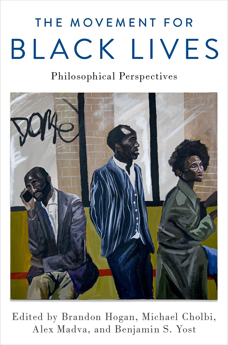 The Movement for Black Lives: Philosophical Perspectives