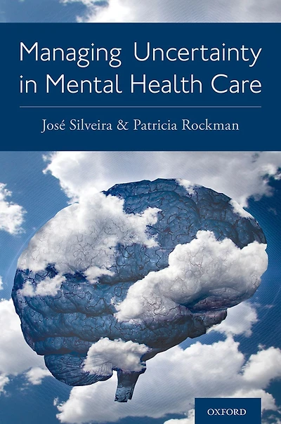 Managing Uncertainty Mental Health Care