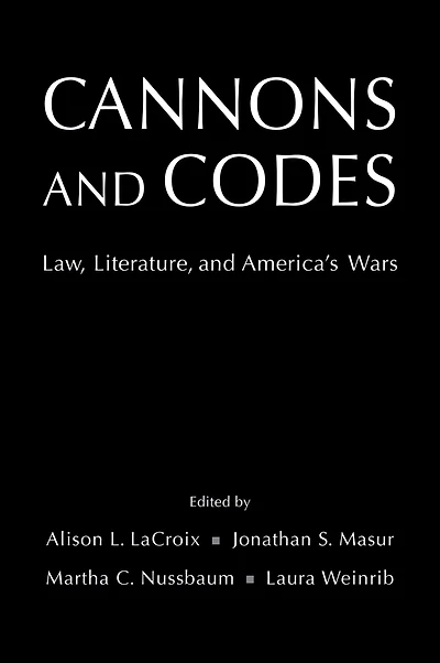 Cannons and Codes: Law, Literature, America's Wars