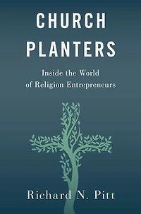Church Planters: Inside the World of Religion Entrepreneurs