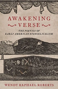 Awakening Verse: The Poetics of Early American Evangelicalism