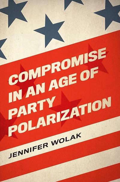 Compromise an Age of Party Polarization