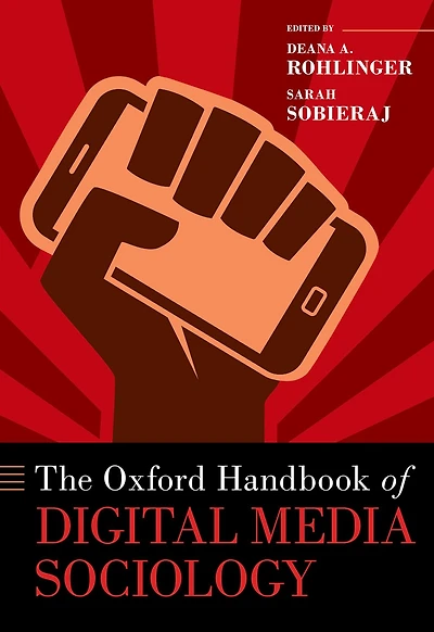 The Oxford Handbook of Digital Media Sociology