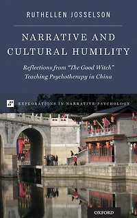 Narrative and Cultural Humility: Reflections from "The Good Witch" Teaching Psychotherapy China