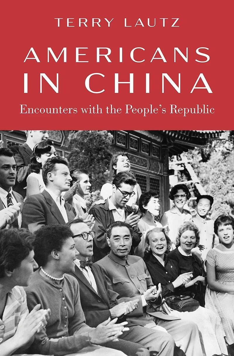 Americans China: Encounters with the People's Republic