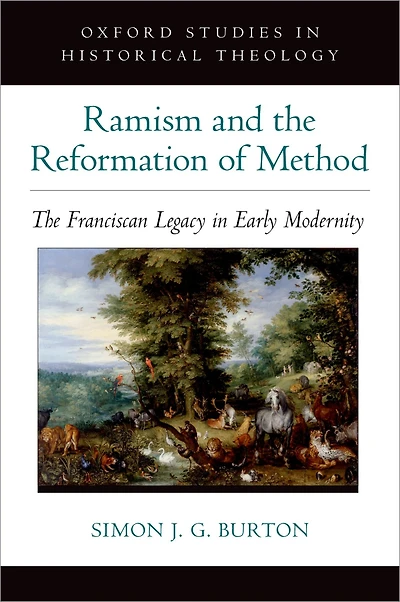 Ramism and The Reformation of Method: Franciscan Legacy Early Modernity