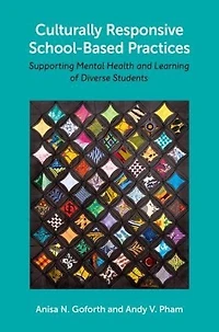 Culturally Responsive School-Based Practices: Supporting Mental Health and Learning of Diverse Students