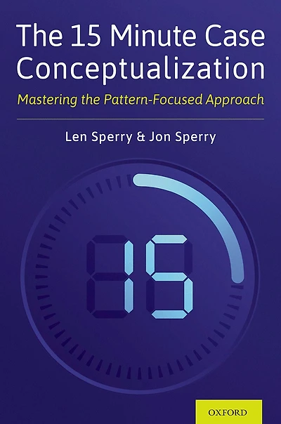 the 15 Minute Case Conceptualization: Mastering Pattern-Focused Approach