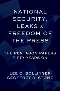 National Security, Leaks and Freedom of The Press: Pentagon Papers Fifty Years On