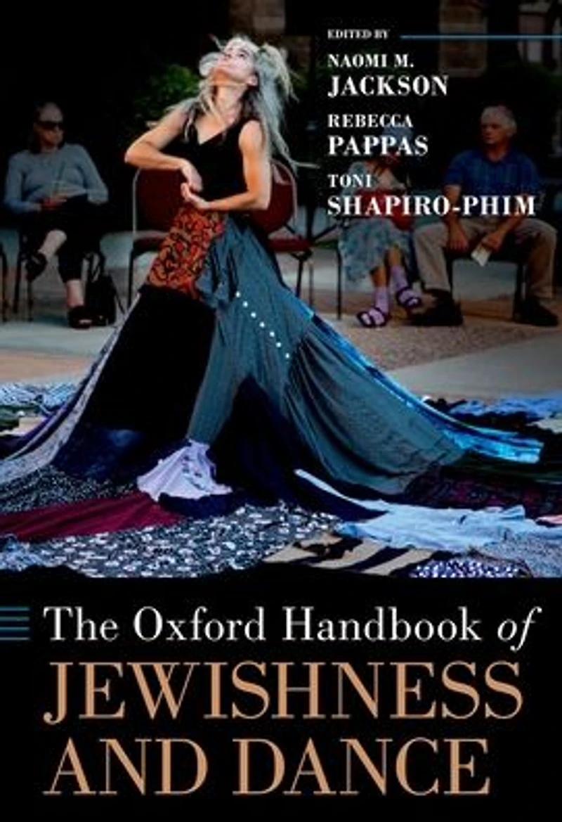 The Oxford Handbook of Jewishness and Dance