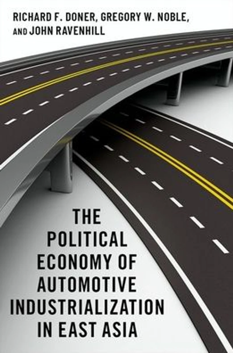 The Political Economy of Automotive Industrialization East Asia