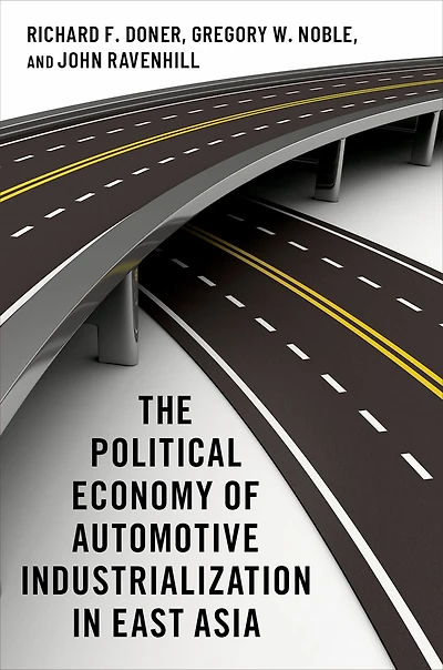 The Political Economy of Automotive Industrialization East Asia