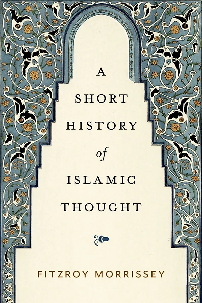 A Short History of Islamic Thought