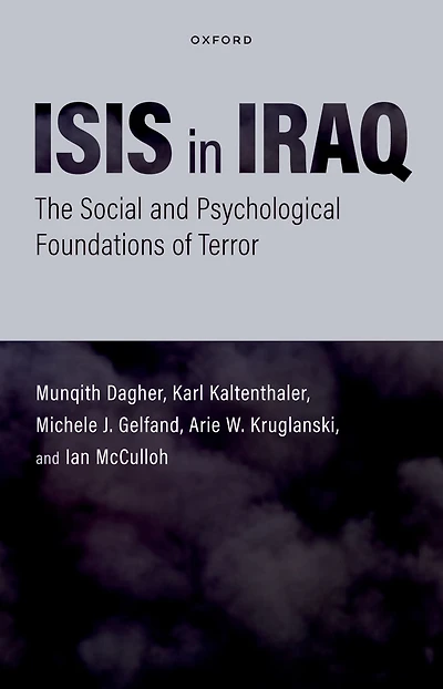 ISIS Iraq: The Social and Psychological Foundations of Terror