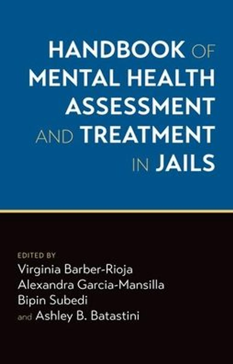Handbook of Mental Health Assessment and Treatment Jails