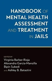 Handbook of Mental Health Assessment and Treatment Jails