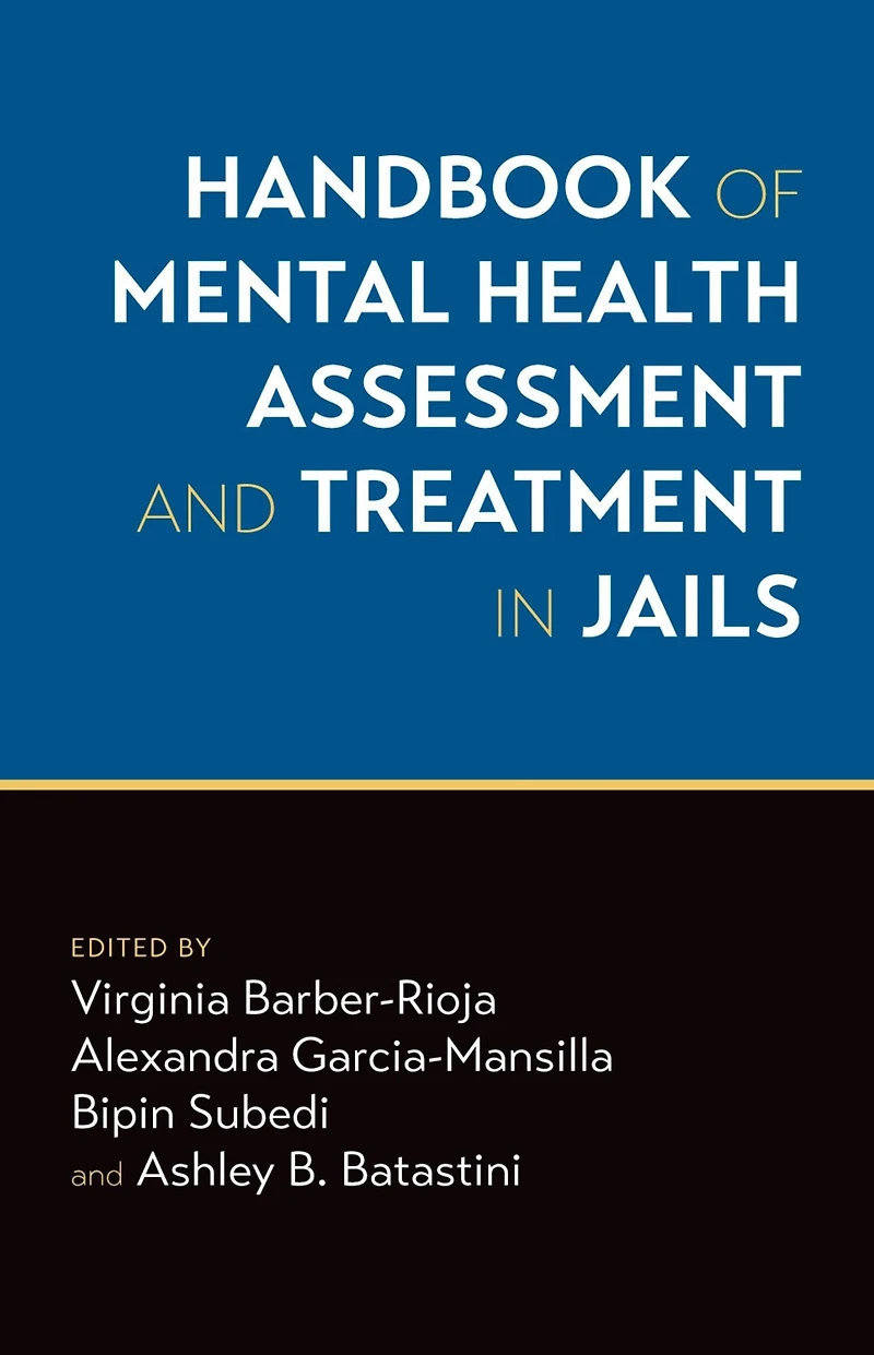 Handbook of Mental Health Assessment and Treatment Jails