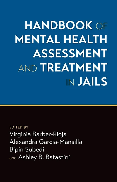 Handbook of Mental Health Assessment and Treatment Jails