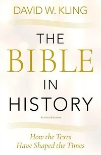 the Bible History: How Texts Have Shaped Times
