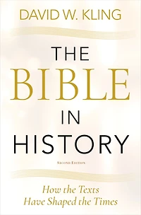 the Bible History: How Texts Have Shaped Times