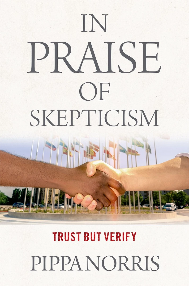 Praise of Skepticism: Trust but Verify