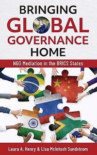 Bringing Global Governance Home: NGO Mediation the BRICS States