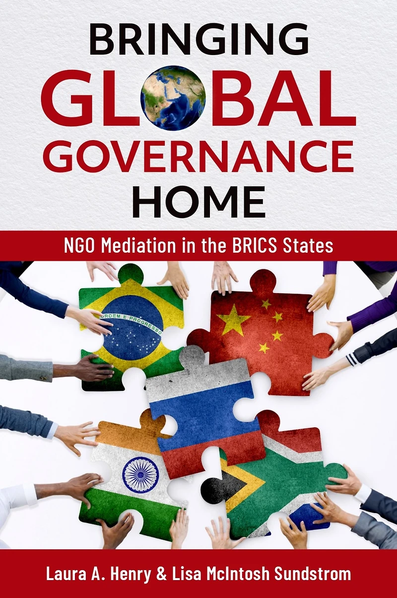 Bringing Global Governance Home: NGO Mediation the BRICS States