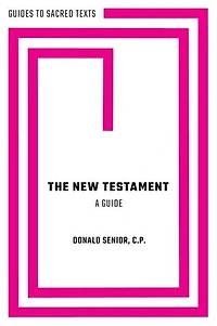 The New Testament: A Guide