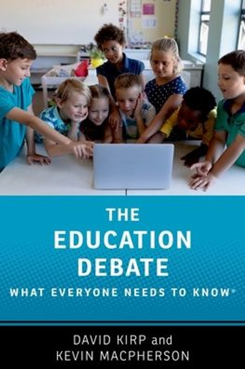 The Education Debate: What Everyone Needs to Know®