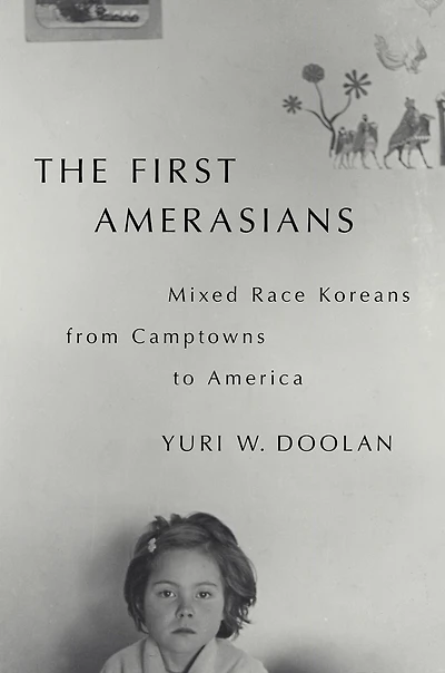 The First Amerasians: Mixed Race Koreans from Camptowns to America