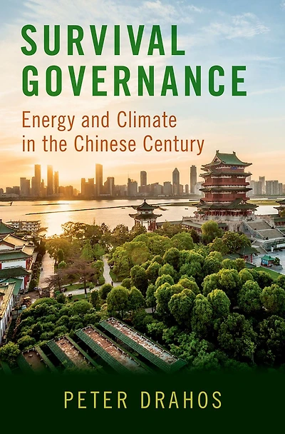 Survival Governance: Energy and Climate the Chinese Century