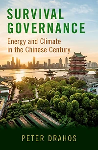 Survival Governance: Energy and Climate the Chinese Century