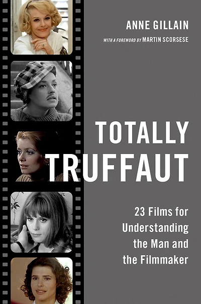 Totally Truffaut: 23 Films for Understanding the Man and Filmmaker
