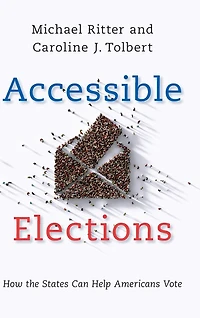 Accessible Elections: How the States Can Help Americans Vote