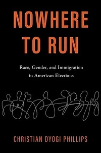 Nowhere to Run: Race, Gender, and Immigration American Elections