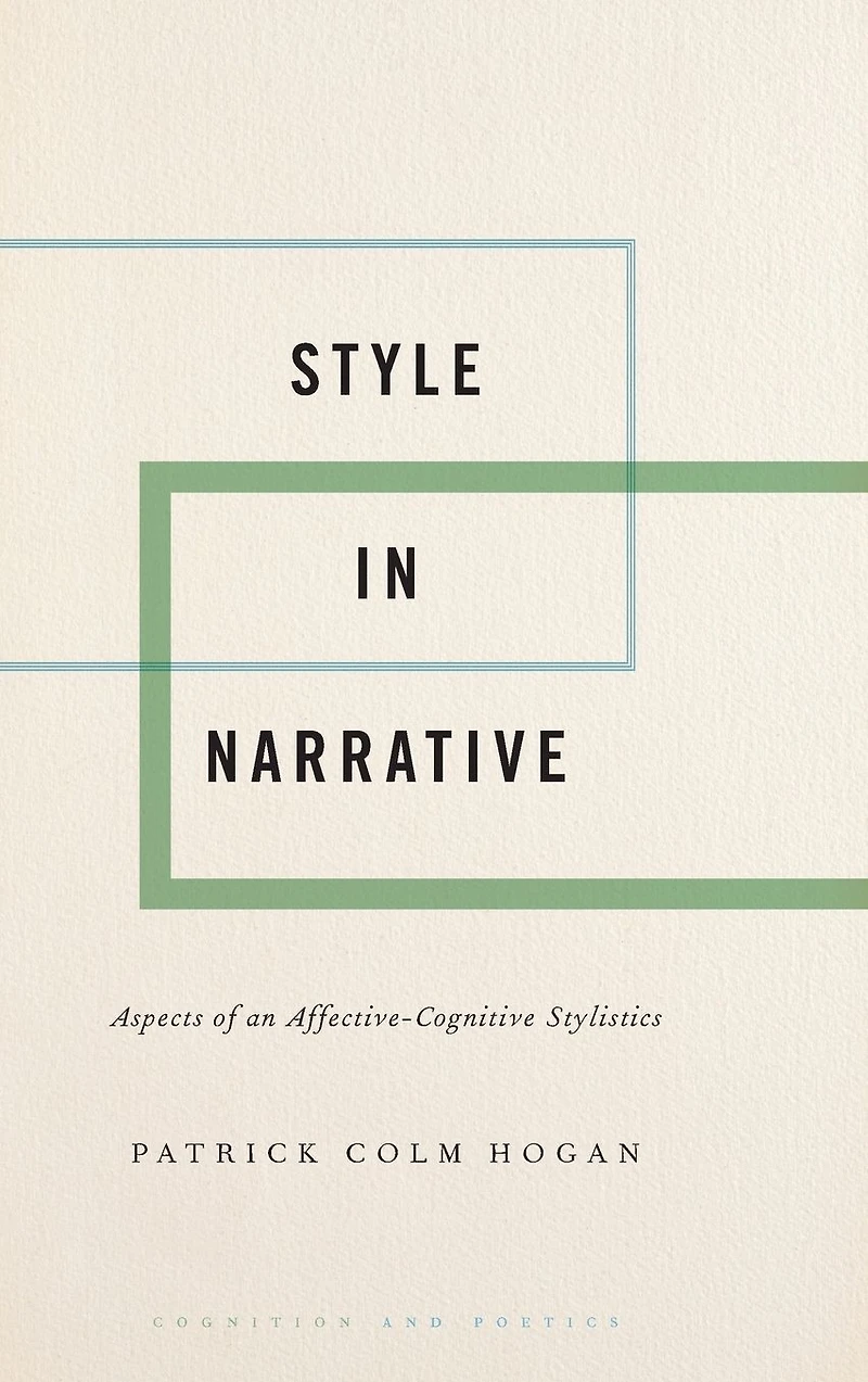 Style Narrative: Aspects of an Affective-Cognitive Stylistics
