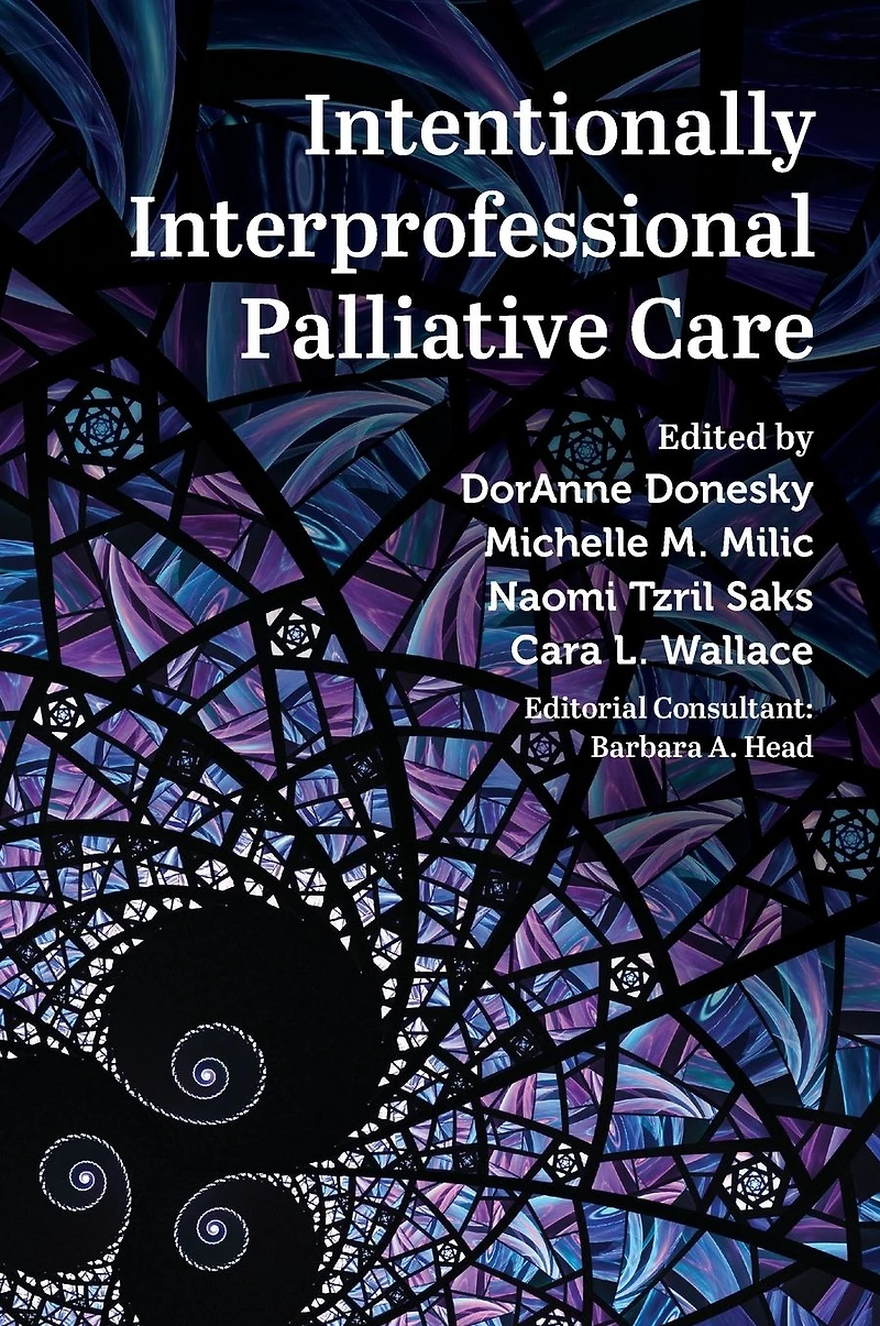 Intentionally Interprofessional Palliative Care: Synergy Education and Practice