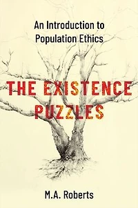 The Existence Puzzles: An Introduction to Population Ethics