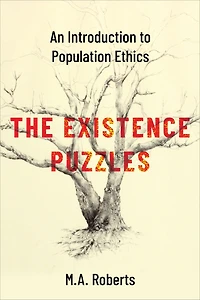 The Existence Puzzles: An Introduction to Population Ethics